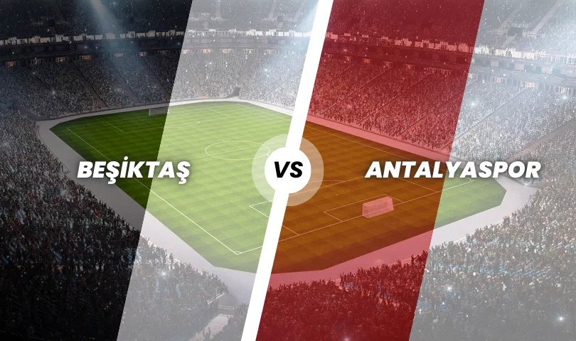 Beşiktaş - Antalyaspor