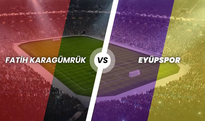 Fatih Karagümrük - Eyüpspor