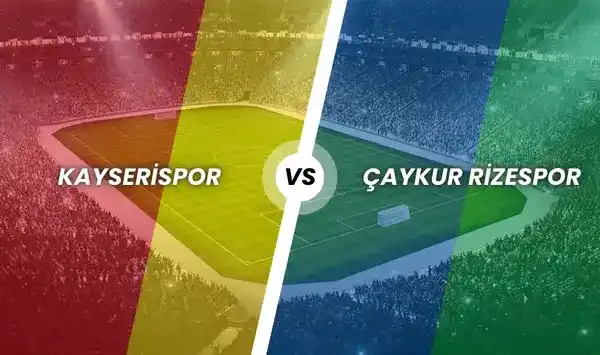 Kayserispor - Çaykur Rizespor