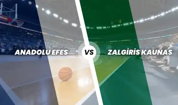 Anadolu Efes - Zalgiris Kaunas