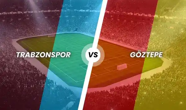 Trabzonspor - Göztepe
