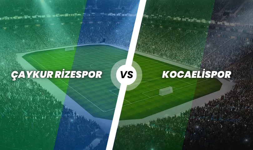 Çaykur Rizespor - Kocaelispor
