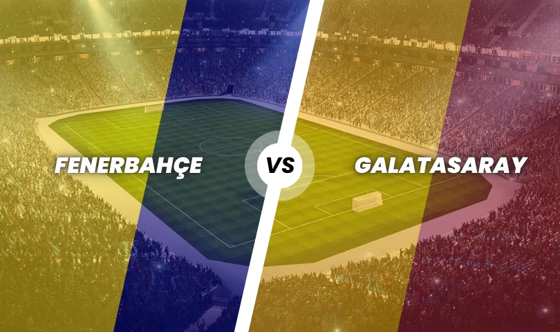 Fenerbahçe - Galatasaray