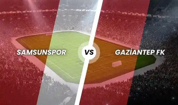 Samsunspor - Gaziantep FK